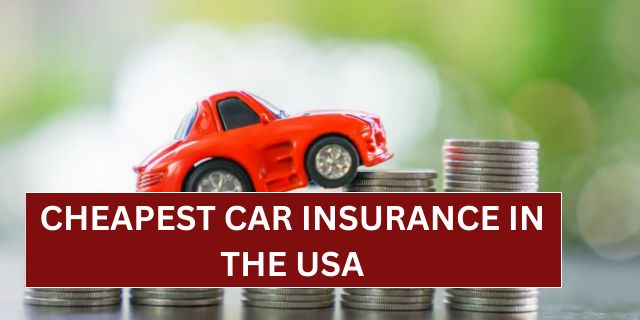 Cheapest Car Insurance in the USA